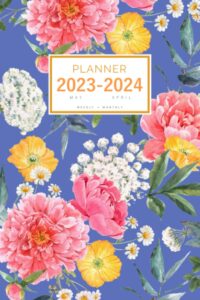 planner 2023-2024: 6x9 weekly and monthly organizer from may 2023 to april 2024 | peony summer flower design blue