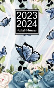 2023-2024 pocket planner: 18-month calendar 2023-2024 monthly planner for purse from july 2023 to december 2024, blue flower butterfly cover.
