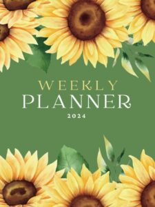 weekly sunflower planner 2024: large one year monthly planner from january 2024 to december 2024 (12 months) with federal holidays | monthly weekly ... organizer | planner for sunflowers lovers