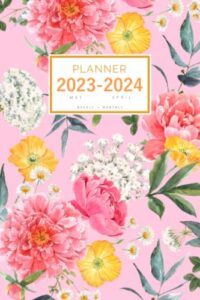 planner 2023-2024: 6x9 weekly and monthly organizer from may 2023 to april 2024 | peony summer flower design pink