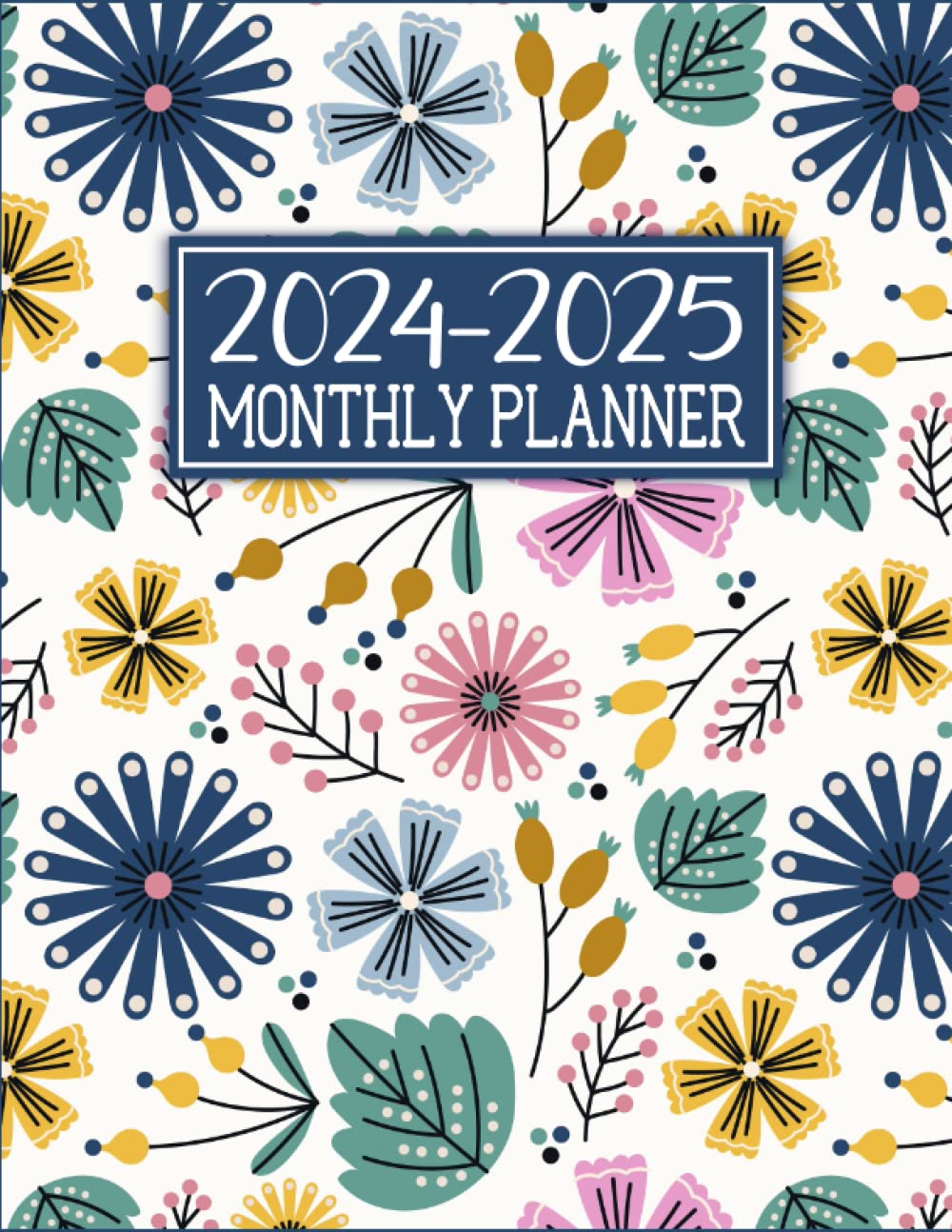 2024-2025 Monthly Planner: Large 2 Years Schedule Organizer from January 2024 to December 2025