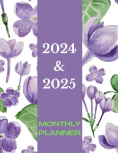 2 years 2024-2025 monthly planner: 24 months 2 year calendar schedule organizer, jan 2024 to dec 2025 with federal holidays & family birthdays, contact list & password! - flowers cover