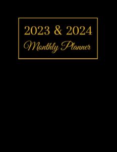 2023 2024 monthly planner: 2 years, 8.5 x 11, black cover