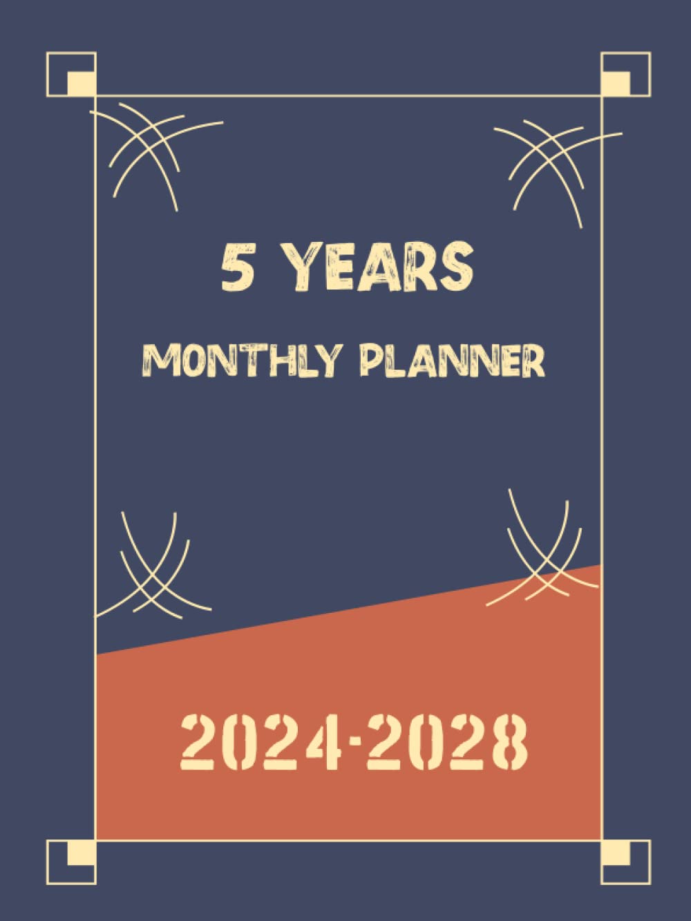 5 Years Monthly Planner 2024-2028: Calendar Schedule Organizer 2024-2028, 171 Pages.