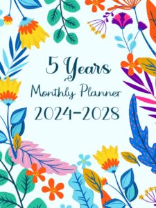 2024-2028 monthly planner 5 years: calendar schedule organizer 2024-2028, at a glance 60 months monthly & weekly schedule organizer & agenda, 171 pages.