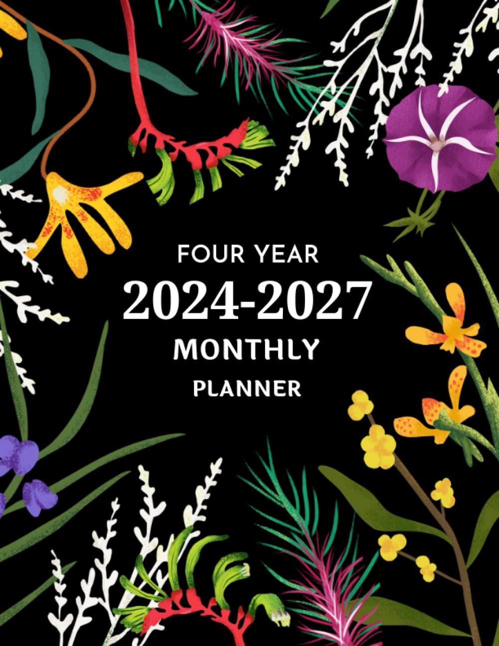 2024-2027 Monthly Planner Four Year: Large 4 Year Calendar Schedule Organizer | 48 Months Jan 2024 - Dec 2027 with Federal Holidays & family Birthdays, contact list & Password! - Flowers cover