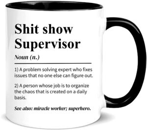 awnpow shit show supervisor mug,for boss, team manger, director thank you mug,11oz ceramic coffee mug/tea cup