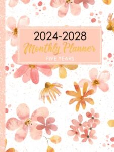 2024-2028 monthly planner: five years from january 2024 to december 2028 organizer schedule and appointment notebook - floral hardcover