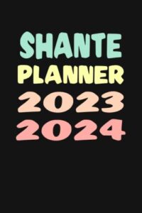 shante: custom name weekly planner 2023-2024