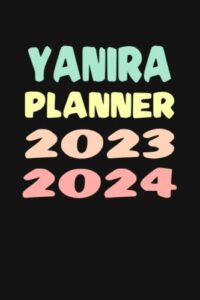 yanira: custom name weekly planner 2023-2024