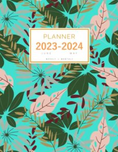 planner 2023-2024: 8.5 x 11 weekly and monthly organizer from june 2023 to may 2024 | massive tropical leaf design turquoise