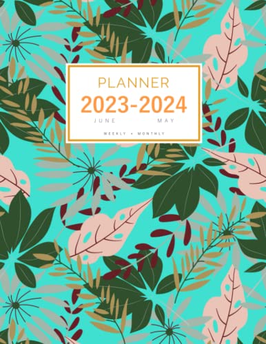 Planner 2023-2024: 8.5 x 11 Weekly and Monthly Organizer from June 2023 to May 2024 | Massive Tropical Leaf Design Turquoise