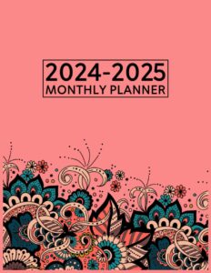 2024-2025 two-year monthly planner: floral cover, large space for writing, and inspiring quotes - perfect organizer for women, girls, academy, office, and home use