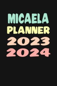 micaela: custom name weekly planner 2023-2024
