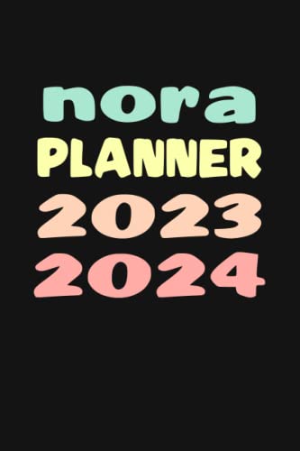 nora: Custom Name Weekly Planner 2023-2024