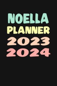 noella: custom name weekly planner 2023-2024
