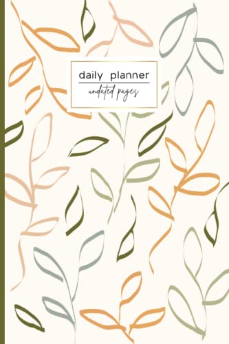 Daily Planner: 6" X 9" Undated To Do List Agenda With Hourly Schedules, Page A Day Organizer for Time Management & Productivity, with Yearly Calendar 2023-2024