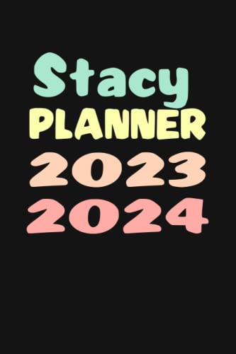 Stacy: Custom Name Weekly Planner 2023-2024