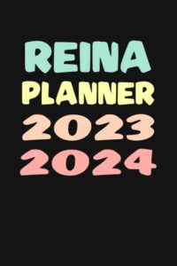 reina: custom name weekly planner 2023-2024