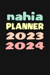 nahia: custom name weekly planner 2023-2024