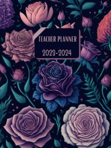 bloom teacher planner 2023-2024: from august 2023 to july 2024 agenda personal organizer calendars for teacher | a4 format