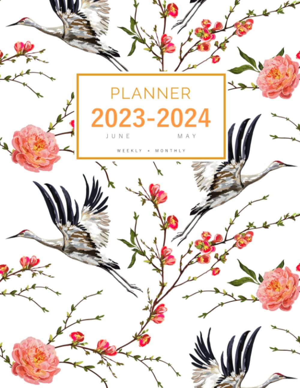 Planner 2023-2024: 8.5 x 11 Weekly and Monthly Organizer from June 2023 to May 2024 | Traditional Japanese Bird Flower Design White