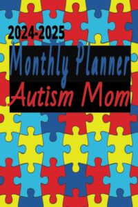 2024-2025 monthly planner autism mom