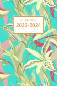 planner 2023-2024: 6x9 weekly and monthly organizer from june 2023 to may 2024 | creative trendy flower design turquoise