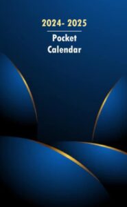 2024-2025 pocket calendar: purse size 4 x 6.5 - 2 years monthly planner for purse / from january 2024 to december 2025: each month/ 2 pages – ... contacts, pasword log, holiday ... and more