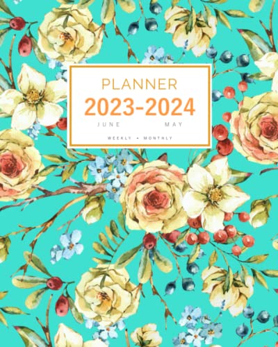 Planner 2023-2024: 8x10 Weekly and Monthly Organizer Large from June 2023 to May 2024 | Vintage Rose Wildflower Berry Design Turquoise