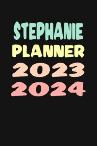 stephanie: custom name weekly planner 2023-2024