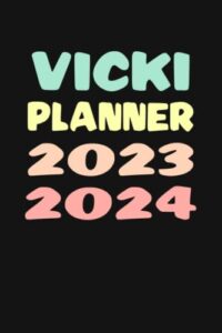 vicki: custom name weekly planner 2023-2024