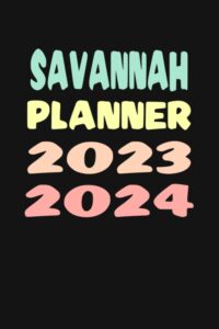 savannah: custom name weekly planner 2023-2024