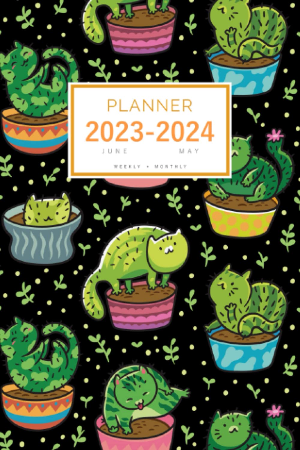 Planner 2023-2024: 6x9 Weekly and Monthly Organizer from June 2023 to May 2024 | Cute Flowerpot Cat Cactus Design Black