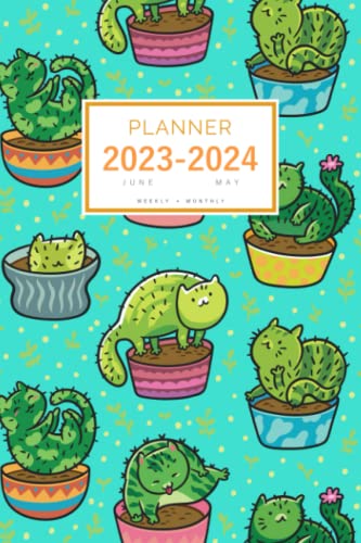 Planner 2023-2024: 6x9 Weekly and Monthly Organizer from June 2023 to May 2024 | Cute Flowerpot Cat Cactus Design Turquoise