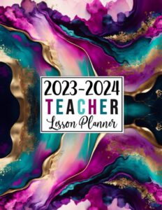 teacher lesson planner 2023-2024: large weekly and monthly teacher organizer calendar | lesson plan grade and record books for teachers (pink purple and teal cover)