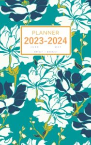planner 2023-2024: 5x8 weekly and monthly organizer small from june 2023 to may 2024 | abstract blooming flower design teal