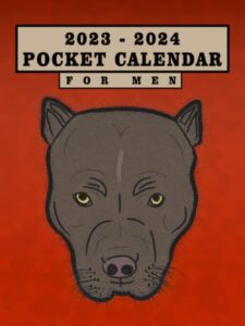 pocket calendar 2023-2024 for men: small size 2 year planner | 4,5 x 6 inches | dog pitbull design | 24 months organizer (calendars)