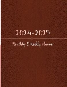 monthly & weekly planner 2024-2025: academic planner 2024-2025, january 2024 to december 2025 planner monthly & weekly, a two-year planner to plan and organize your goals for the upcoming years.
