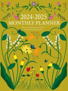 2024-2025 monthly planner: two year (june 2023 through december 2025) schedule organizer calendar and all your organizational needs - floral cover