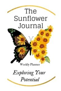 the sunflower journal: 2024 planner