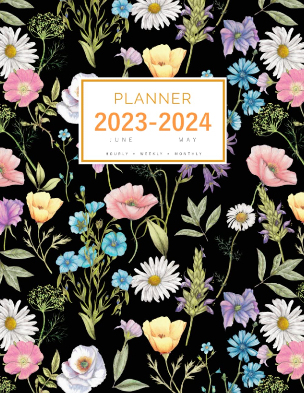 Planner June 2023-2024 May: 8.5 x 11 Large Notebook Organizer with Hourly Time Slots | Herb Wildflower Garden Design Black