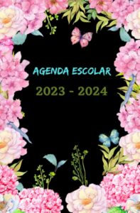 agenda scolaire 2023 2024 flores: organizador semanal una semana por dos páginas, planificador escolar para estudiantes (primaria, secundaria, preparatoria, universidad) (spanish edition)
