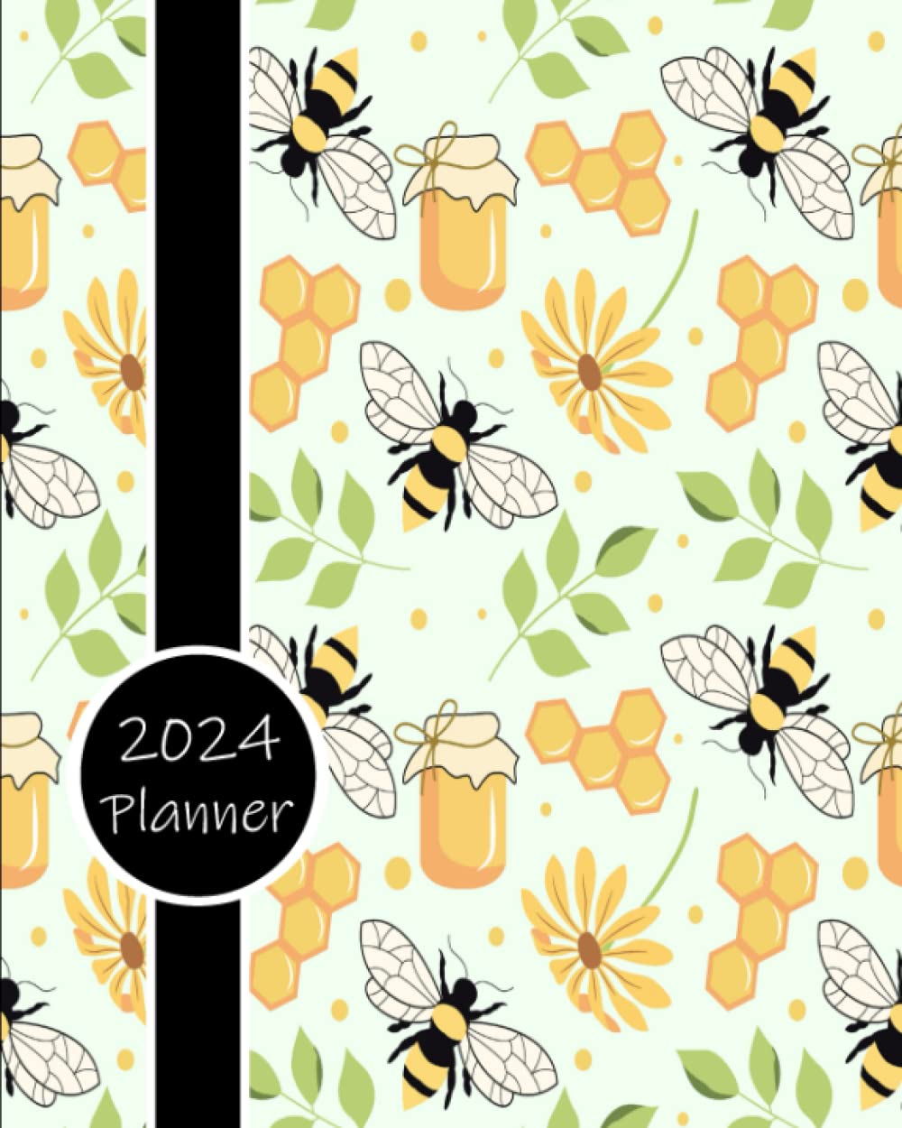 2024 Planner: Daily Weekly and Monthly Calendar | Schedule Organizer | January to December | Bee