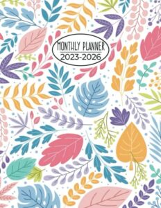 monthly planner 2023-2026: your ultimate 48 months yearly calendar schedule organizer with contact list