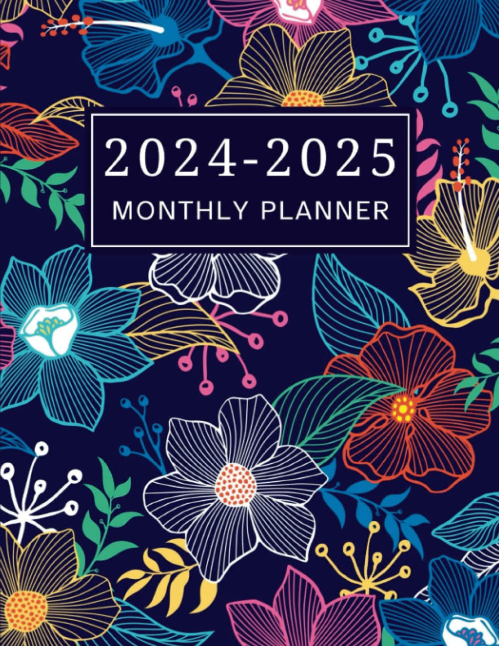 2024-2025 Monthly Planner: Two Year Schedule Organizer with Floral Cover (January 2024 through December 2025) for Women