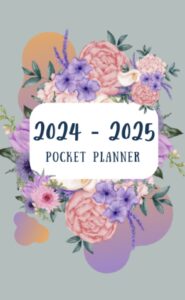 2024-2025 pocket planner: 2 year monthly pocket calendar (junuary 2024 to december 2025) with federal holidays and motivational quotes