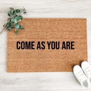 Come As You are Doormat Welcome Mat Cute Doormat Front Porch Decor Doormat Housewarming Gift, Funny Door Mat, Cute Doormat Bathroom Door Mat Shoe Mat Porch Decor 20x32 Inches