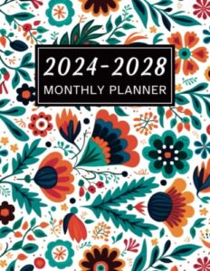 2024-2028 monthly planner: five year appointment notebook (january 2024 to december 2028) - flower cover
