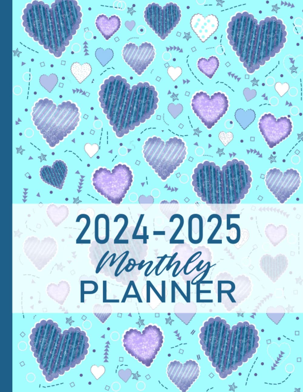 2024-2025 Monthly Planner: 2 Year from January 2024 to December 2025 (Beautiful Hearts Design)